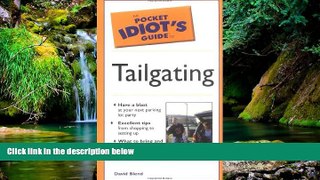 Ebook Best Deals  Pocket Idiot s Guide To Tailgating  Most Wanted