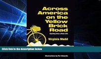 Ebook Best Deals  Across America on the Yellow Brick Road: Cycling into a New Life  Buy Now