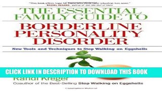 Read Now The Essential Family Guide to Borderline Personality Disorder: New Tools and Techniques