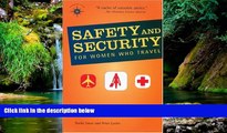 Ebook Best Deals  Safety and Security for Women Who Travel (Travelers  Tales)  Full Ebook