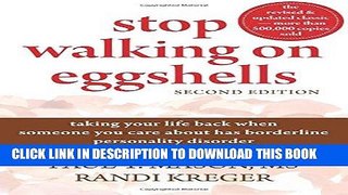 Read Now Stop Walking on Eggshells: Taking Your Life Back When Someone You Care About Has