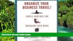 Ebook deals  Organize Your Business Travel : Simple Routines for Managing Your Work When You re