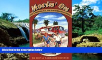 Must Have  Movin  on: Living and Traveling Full-Time in a Recreational Vehicle  Buy Now