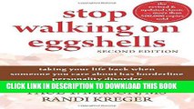 Read Now Stop Walking on Eggshells: Taking Your Life Back When Someone You Care About Has