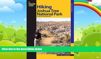 Best Buy PDF  Hiking Joshua Tree National Park: 38 Day And Overnight Hikes (Regional Hiking