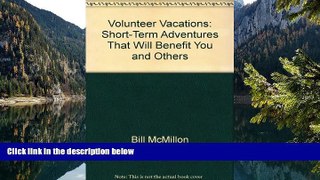 Best Deals Ebook  Volunteer vacations: Short-term adventures that will benefit you and others