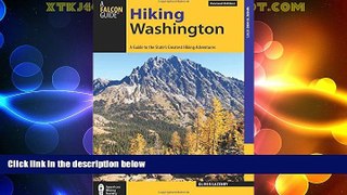 Deals in Books  Hiking Washington: A Guide to the State s Greatest Hiking Adventures (State Hiking