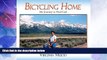 Buy NOW  Bicycling Home: My Journey to Find God  Premium Ebooks Best Seller in USA