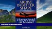 Best Buy Deals  Arrive in Better Shape: How to Avoid Jet Lag and Travel Stress  Full Ebooks Best