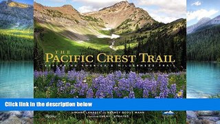 Best Buy Deals  The Pacific Crest Trail: Exploring America s Wilderness Trail  Full Ebooks Best