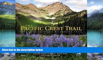 Best Buy Deals  The Pacific Crest Trail: Exploring America s Wilderness Trail  Full Ebooks Best