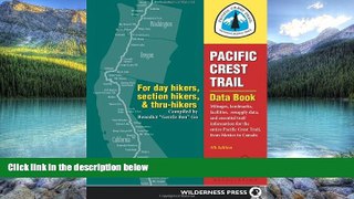 Best Buy Deals  Pacific Crest Trail Data Book: Mileages, Landmarks, Facilities, Resupply Data,