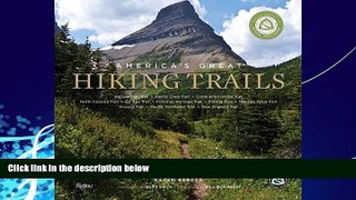Best Buy Deals  America s Great Hiking Trails: Appalachian, Pacific Crest, Continental Divide,