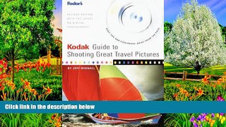 Big Deals  Kodak Guide to Shooting Great Travel Pictures : The Most Authoritative Guide to Travel
