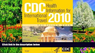 Big Deals  CDC Health Information for International Travel 2010, 1e (CDC Health Information for