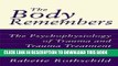 Read Now The Body Remembers: The Psychophysiology of Trauma and Trauma Treatment (Norton