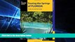 Ebook deals  Touring the Springs of Florida: A Guide to the State s Best Springs (Touring Hot