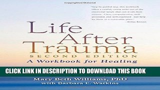 Read Now Life After Trauma, Second Edition: A Workbook for Healing PDF Book