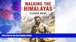 Big Sales  Walking The Himalayas  Premium Ebooks Online Ebooks