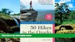 Must Have  Explorer s Guide 50 Hikes in the Ozarks: Walks, Hikes, and BackpacksÂ in the Mountains,