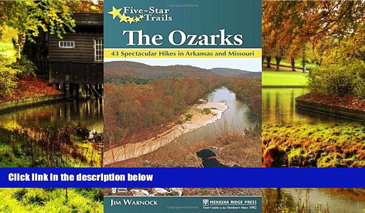 Ebook deals  Five-Star Trails: The Ozarks: 40 Spectacular Hikes in Arkansas and Missouri  Most