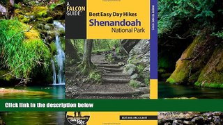 Must Have  Best Easy Day Hikes Shenandoah National Park (Best Easy Day Hikes Series)  Most Wanted