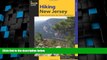 Big Sales  Hiking New Jersey: A Guide To 50 Of The Garden State s Greatest Hiking Adventures