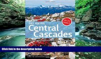 Best Buy Deals  Day Hiking: Central Cascades  Full Ebooks Most Wanted