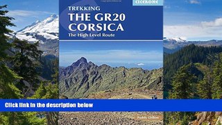 Must Have  The GR20 Corsica: Complete Guide to the High Level Route  Full Ebook