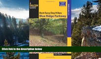 Best Deals Ebook  Best Easy Day Hikes Blue Ridge Parkway (Best Easy Day Hikes Series)  Most Wanted