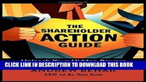 Read Now The Shareholder Action Guide: Unleash Your Hidden Powers to Hold Corporations Accountable