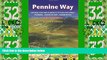Big Sales  Pennine Way: British Walking Guide: planning, places to stay, places to eat; includes