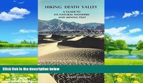 Best Buy Deals  Hiking Death Valley: A Guide to its Natural Wonders and Mining Past  Best Seller