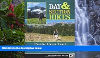 Big Deals  Day   Section Hikes Pacific Crest Trail: Washington (Day and Section Hikes)  Most Wanted