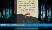 READ  The Captivity of Hans Stade of Hesse, in A. D. 1547-1555, Among the Wild Tribes of Eastern