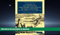 FAVORITE BOOK  A Voyage to the South-Sea and along the Coasts of Chili and Peru, in the Years