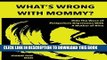 Read Now What s Wrong With Mommy?: Ride The Wave of Postpartum Depression With A Mother of Nine