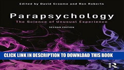 Read Now Parapsychology: The Science of Unusual Experience PDF Book