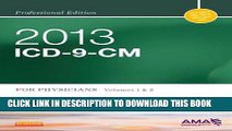 [FREE] EBOOK 2013 ICD-9-CM for Physicians, Volumes 1 and 2 Professional Edition, 1e (AMA ICD-9-CM