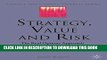[READ] EBOOK Strategy, Value and Risk: The Real Options Approach (Finance and Capital Markets