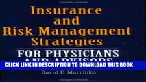 [READ] EBOOK Insurance and Risk Management Strategies for Physicians and Advisors ONLINE COLLECTION