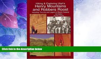 Deals in Books  Hiking   Exploring Utah s Henry Mountains and Robbers Roost  Premium Ebooks Online