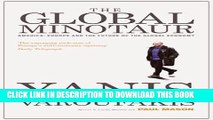 [FREE] EBOOK The Global Minotaur: America, Europe and the Future of the Global Economy (Economic