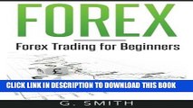 [READ] EBOOK FOREX: Forex Trading for Beginners (Stock Market Investing Series) (Volume 4) BEST