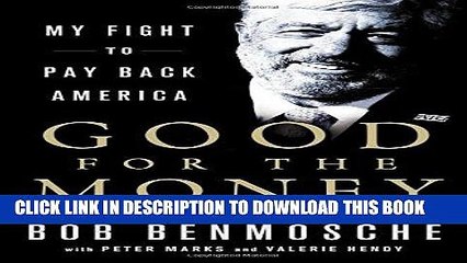 [PDF] Good for the Money: My Fight to Pay Back America Full Collection