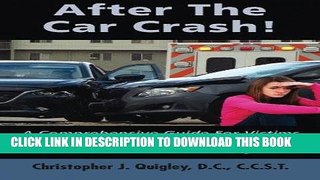 [PDF] After The Car Crash!: A Comprehensive Guide for Victims and Attorneys to Recover Your Health