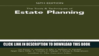 [FREE] EBOOK The Tools   Techniques of Estate Planning, 16th Edition ONLINE COLLECTION