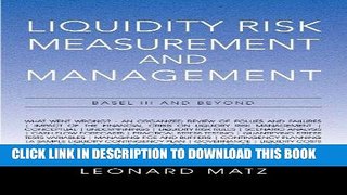 [READ] EBOOK Liquidity Risk Measurement and Management: Basel III And Beyond BEST COLLECTION