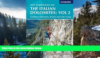 Big Deals  Via Ferratas of the Italian Dolomites, Vol 2: Southern Dolomites, Brenta and Lake