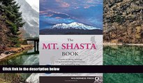 Big Deals  Mt. Shasta Book: Guide to Hiking, Climbing, Skiing   Exploring the Mtn   Surrounding
